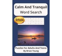Calm And Tranquil Word Search Puzzle Book: Word Searches With Easy To Read Print About Calm, Tranquil, Relaxing, And More. 6 x 9 inches (15.24 x ... Puzzles. Perfect birthday or holiday gift.