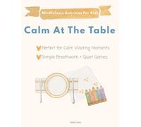 Calm at the Table: A Dinner Activity Book for Kids (Calm Little Activities)