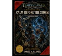 Calm Before The Storm (The Chronicles of Tempest Vale)