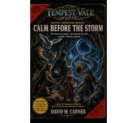 Calm Before The Storm (The Chronicles of Tempest Vale)