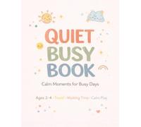 Calm Busy Book for Toddlers Ages 2-4: Preschool Learning Activities for Kids: Tracing Lines, Matching, Mazes, Patterns and Fine Motor Skills Practice (Busy Little Learners Series)