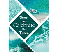 Calm Carribean Ocean Composition Notebook: "Come and Celebrate the Ocean~ Glossy ~ 100 College Ruled Numbered Pages~ Watermark @ Page 51