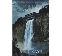 Calm & Chaos: Volume II