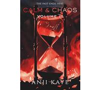 Calm & Chaos: Volume III