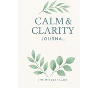 Calm & Clarity Journal