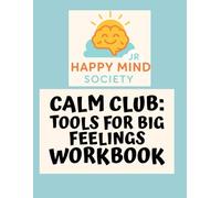Calm Club: Tools for Big Feelings
