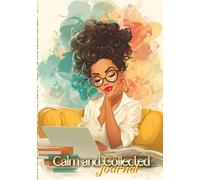 Calm & Collected Journal: Track, Reflect, and Grow - A Thoughtful Finance Planner for Women