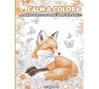 Calm&Color: A mindfulness Coloring Book for Adults