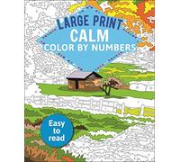 Calm Color by Numbers: Easy to Read: 3 (Arcturus Large Print Color by Numbers Collection)