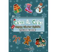 Calm & Color: Vol.1: Happy Winter Habits Coloring Book.