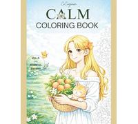 CALM COLORING BOOK: A Relaxing Coloring Book for Adults with Cozy Garden Moments, Cute Cats & Stress Relief (QUIET LUXURY)