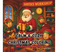 Calm & Cozy Christmas Coloring: Holiday Relaxation
