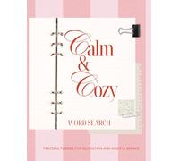 Calm & Cozy: Peaceful Word Search Puzzles for Relaxation and Mindful Breaks
