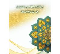 CALM & CREATIVE MANDALAS