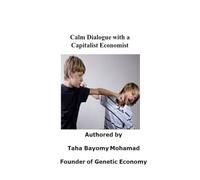 Calm Dialogue with a Capitalist Economist