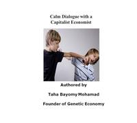 Calm Dialogue with a Capitalist Economist