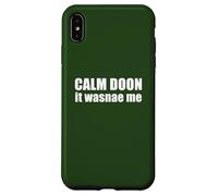 Calm Doon IT WASNAE ME Scottish Accent Scotland Meme EN LA Espalda Carcasa para iPhone XS MAX