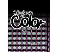 Calm Down and Color Volume 5