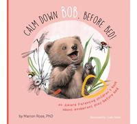 Calm Down Bob, Before Bed: An Aware Parenting children's book about exuberant play before bed