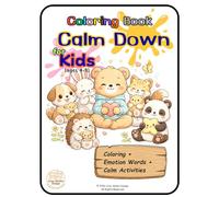 Calm Down Coloring Book for Kids Ages 3-6: Cute Animals, Big Feelings, and Simple Calm Activities