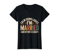 Calm Down Ladies I'm Married and My Wife Is Crazy - Camiseta gráfica económica, Mujer, Negro, XL