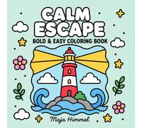 Calm Escape - Bold & Easy Coloring Book for Adults and Teens: 40 Simple Line Art Designs for Relaxation (Calm Escape Collection)