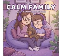 CALM FAMILY Coloring Book: 70 Sensory-Friendly Coloring pages for Calm & Comfort for All Ages