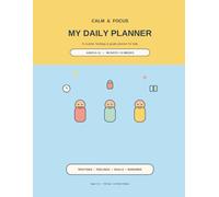 Calm & Focus: My Daily Planner for Kids with ADHD: A 90-Day Executive Function & Habit Tracker with Morning and Evening Routines, Feelings Check-Ins, ... and Reward Certificates - Ages 6-11