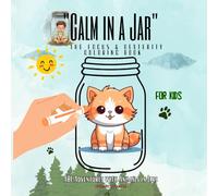 "Calm in a Jar: ABC Animal Tracing & Coloring Book for Kids to Build Focus and Dexterity”: “Simple ABC Tracing and Cute Animal Coloring Pages to Build ... and Calm” (Calm Jar Therapy Series)