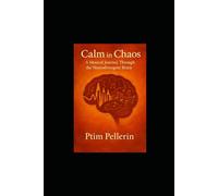 Calm In Chaos: A Musical Journey Through the Neurodivergent Mind