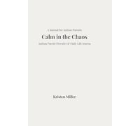 Calm in the Chaos: Autism Parent Provider & Daily Life Journal