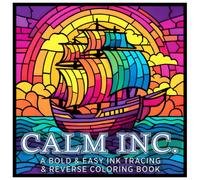 Calm Inc.: A Bold & Easy Ink Tracing & Reverse Coloring Book