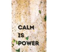 CALM IS POWER