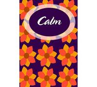 Calm Journal - Guided Mindfulness & Self-Care Notebook, Mental Wellness Planner with Prompts & Reflection Pages