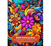 Calm Lines: An Adult Coloring Book with Soothing Zentangle Patterns for Mindfulness, Stress Relief, and Creative Relaxation (Zentangle Harmony: A Global Collection of Relaxing Adult Coloring Books)