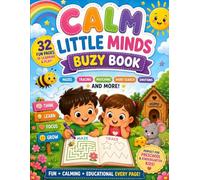 Calm Little Minds Activity Book For Ages 3-6: Fun Preschool Learning Activities with Mazes, Tracing, Matching Games, Word Search, and Emotional Learning for Toddlers & Kindergarten Kids