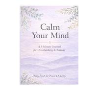Calm Mind Reset: Reduce Stress, Anxiety & Mental Overload Minutes a Day