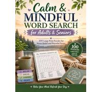 Calm & Mindful Word Search for Adults & Seniors: 100 Large Print Puzzles for Stress Relief and Peaceful Focus (Grateful Days Puzzles)