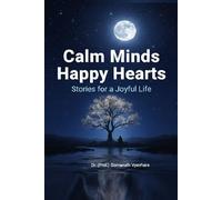 Calm Minds Happy Hearts Stories for a Joyful Life