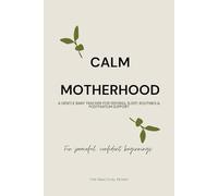 Calm Motherhood: A Gentle Baby Tracker for Feeding, Sleep, Routines & Postpartum Support