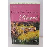 Calm My Anxious Heart