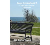 Calm Ocean Books 1 & 2:: A Place Away from the Commotion