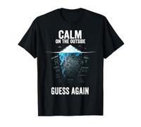 Calm on The Outside Iceberg Ansiedad Motivo Camiseta