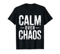 Calm Over Chaos Mentalidad de Paz inspiradora - Camiseta