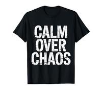 Calm Over Chaos Mentalidad de Paz inspiradora - Camiseta