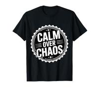 Calm Over Chaos Mentalidad de Paz inspiradora Camiseta