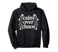 Calm Over Chaos Mentalidad de Paz inspiradora - Sudadera con Capucha