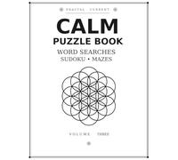 CALM Puzzle Book for Adults: Word Searches, Sudoku & Mazes | 100 Mindful Puzzles for Relaxation & Stress Relief | Large Print Activity Book with ... Volume 3): WORD SEARCHES • SUDOKU • MAZES