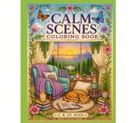 Calm Scenes Coloring Book (Anxiety/Peace coloring Books)