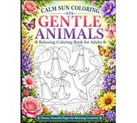 Calm Sun Large Print Coloring: Gentle Animals - 50 Simple Designs